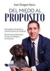 Portada de Del miedo al prop&oacute;sito