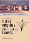 Portada de Diseño, función y estética de aviones - Un repaso a varios aviones clásicos