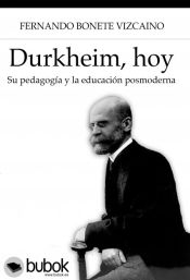 Portada de Durkheim, hoy. Su pedagogía y la educación posmoderna