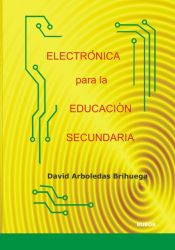 Portada de ELECTRÓNICA PARA LA EDUCACIÓN SECUNDARIA