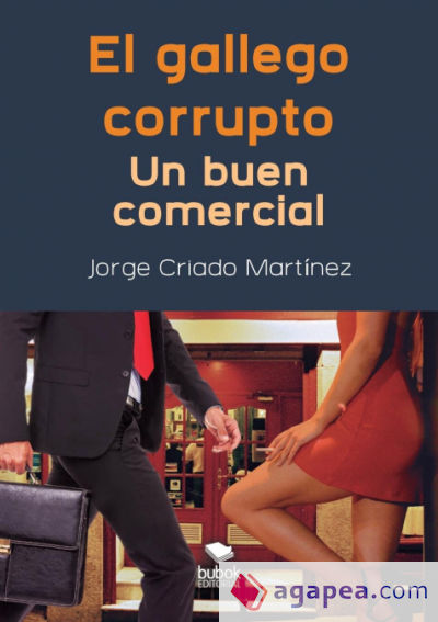 El gallego corrupto. Un buen comercial