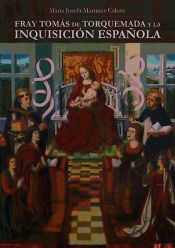 Portada de Fray Tomás de Torquemada y la  Inquisición Española