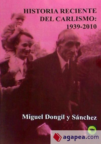 Historia Reciente del Carlismo: 1939-2010