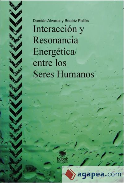 Interacción y Resonancia Energética entre los Seres Humanos