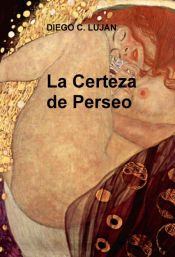 Portada de LA CERTEZA DE PERSEO