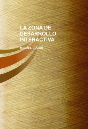 Portada de LA ZONA DE DESARROLLO INTERACTIVA