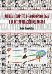 Portada de MANUAL COMPLETO DE MORFOPSICOLOGÍA Y LA INTERPRETACIÓN DEL ROSTRO