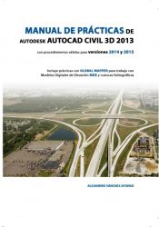 Portada de MANUAL DE PRÁCTICAS DE AUTODESK AUTOCAD CIVIL 3D 2013