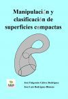 Portada de Manipulación y clasificación de superficies compactas