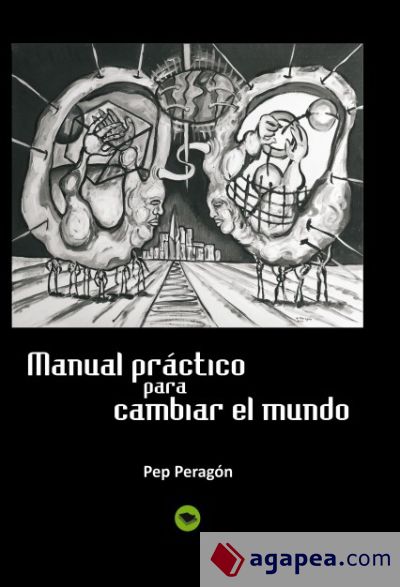 Manual práctico para cambiar el mundo