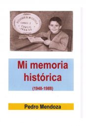 Portada de Mi memoria histórica (1948-1988)