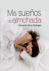 Portada de Mis sueños de Almohada