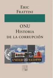 Portada de ONU Historia de la corrupción