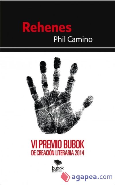 Rehenes. VI Premio Bubok de creación literaria 2014