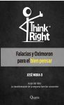 Portada de Think Right Falacias y Oxímoron para el bien pensar