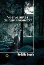 Portada de Vuelve antes de que amanezca (Ebook)