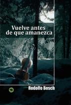 Portada de Vuelve antes de que amanezca (Ebook)