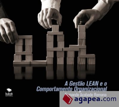 A Gestão LEAN e o Comportamento Organizacional (Ebook)