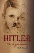 Portada de Adolfo Hitler. Un designio demoníaco (Ebook)