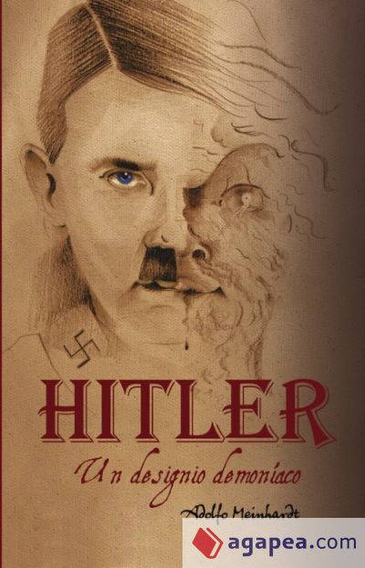 Adolfo Hitler. Un designio demoníaco (Ebook)