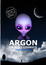 Portada de Argón un niño cósmico (Ebook)