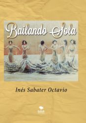 Portada de BAILANDO SOLA (Ebook)