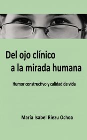 Portada de DEL OJO CLÍNICO A LA MIRADA HUMANA (Ebook)