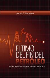 Portada de EL TIMO DEL FIN DEL PETRÓLEO - Tenemos petróleo de sobra hasta el final del siglo XXI (Ebook)