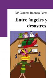 Portada de ENTRE ANGELES Y DESASTRES (Ebook)