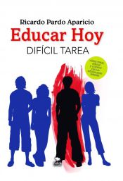 Portada de Educar Hoy. Difícil tarea. (Ebook)