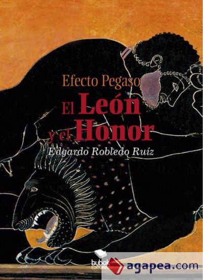 Efecto Pegaso: El León y el Honor (Ebook)