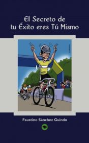 Portada de El Secreto de tu Éxito eres Tú Mismo (Ebook)