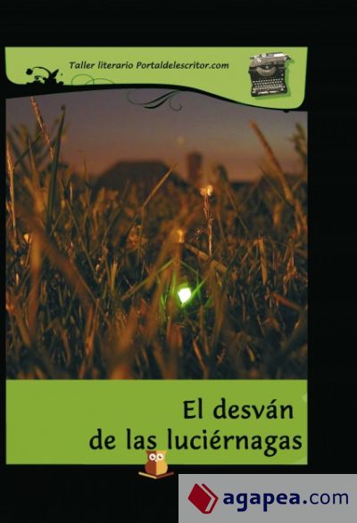 El desván de las luciérnagas (Ebook)