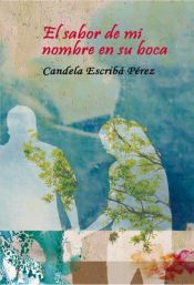 Portada de El sabor de mi nombre en su boca (Ebook)