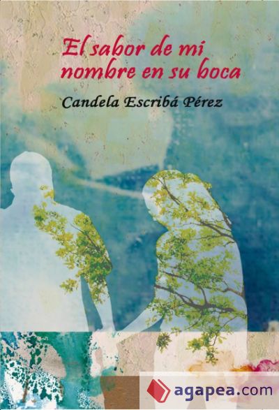 El sabor de mi nombre en su boca (Ebook)