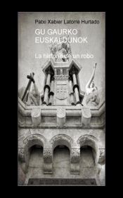 Portada de GU GAURKO EUSKALDUNOK (Ebook)