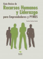 Portada de Guía Básica de Recursos Humanos y Liderazgo para Emprendedores y PYMES (Ebook)