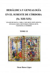 Portada de HERÁLDICA Y GENEALOGÍA EN EL SURESTE DE CÓRDOBA (Ss. XIII-XIX). LINAJES DE BAENA, CABRA, CARCABUEY, DOÑA MENCÍA, IZNÁJAR, LUQUE, MONTURQUE, [...] (Ebook)