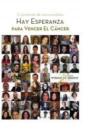 Portada de Hay esperanza II certamen de microrrelatos para Vencer el Cáncer (Ebook)