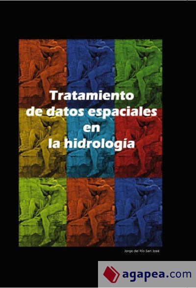 Introduccion al tratamiento de datos espaciales en hidrología (Ebook)