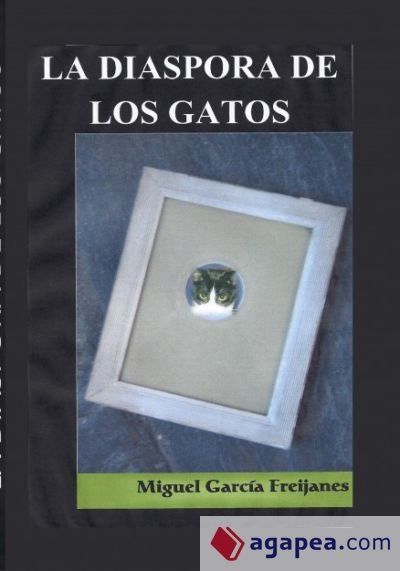 LA DIASPORA DE LOS GATOS (Ebook)