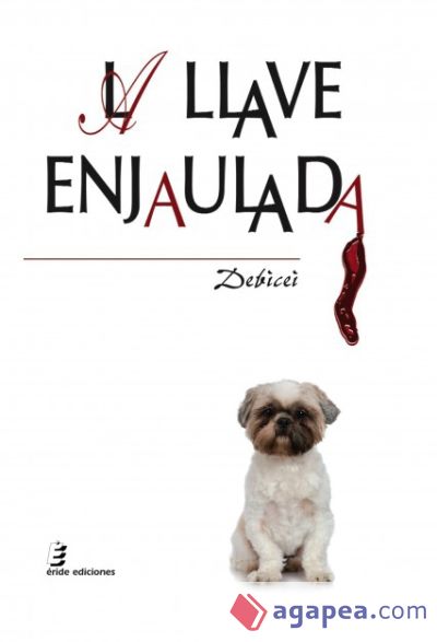 LA LLAVE ENJAULADA (Ebook)