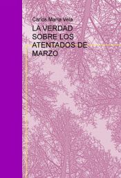 Portada de LA VERDAD SOBRE LOS ATENTADOS DE MARZO (Ebook)