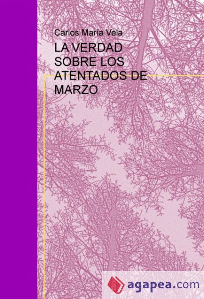 LA VERDAD SOBRE LOS ATENTADOS DE MARZO (Ebook)