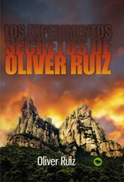 Portada de LOS EXPERIMENTOS SECRETOS DE OLIVER RUIZ (Ebook)