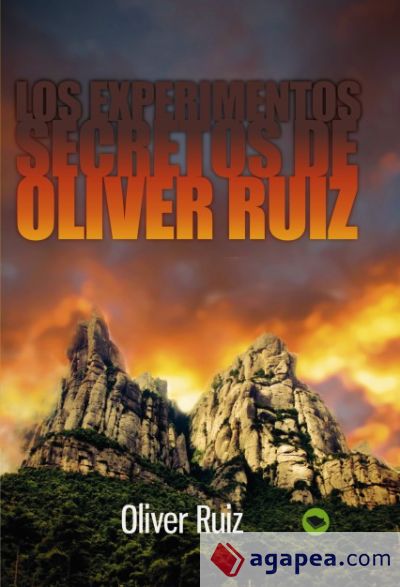 LOS EXPERIMENTOS SECRETOS DE OLIVER RUIZ (Ebook)