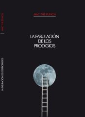 Portada de La Fabulacion de los prodigios (Ebook)