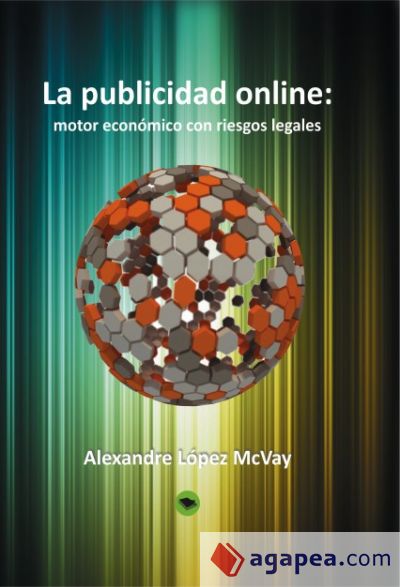 La publicidad online: motor económico con riesgos legales (Ebook)