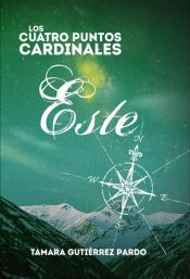 Portada de Los Cuatro Puntos Cardinales. Este (3ª novela de la saga) (Ebook)