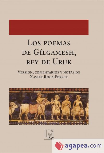 Los poemas de Gílgamesh, rey de Uruk (Ebook)